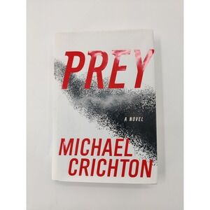 Prey‎ Michael Crichton First Edition Hardcover 2002 Thriller ISBN 0066214122